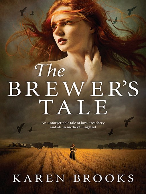 Title details for The Brewer's Tale by Karen Brooks - Available